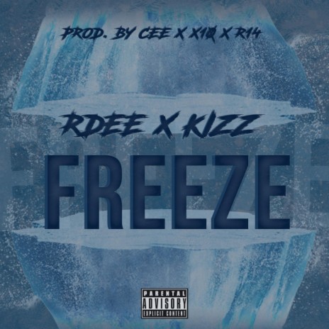 Freeze ft. Kizz