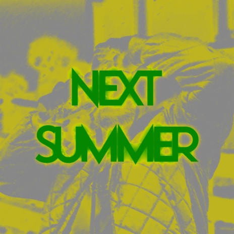 next summer | Boomplay Music