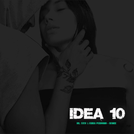Idea 10 (Remix) ft. Erika Perdomo | Boomplay Music