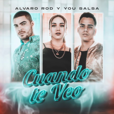 Cuando Te Veo ft. You Salsa | Boomplay Music