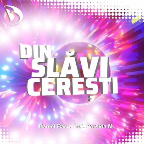 Din Slăvi Cerești (feat. Persida M.)