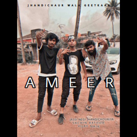 AMEER ft. Sachin Rathod & Vijay Naik | Boomplay Music