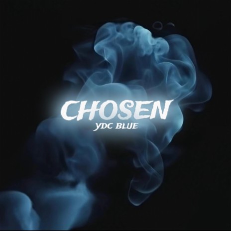 Chosen | Boomplay Music
