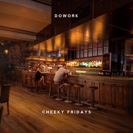 Cheeky Fridays | Boomplay Music