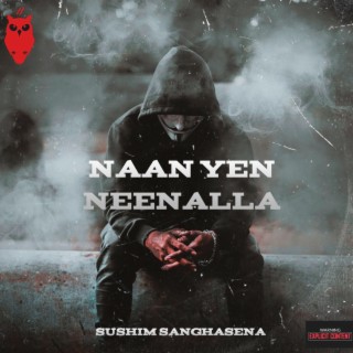 Naan Yen Neenalla