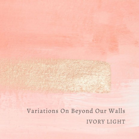 Beyond Our Walls (Alternate Violin Version)