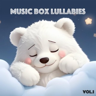 Music Box Lullabies for Baby Sleep, Vol. 1