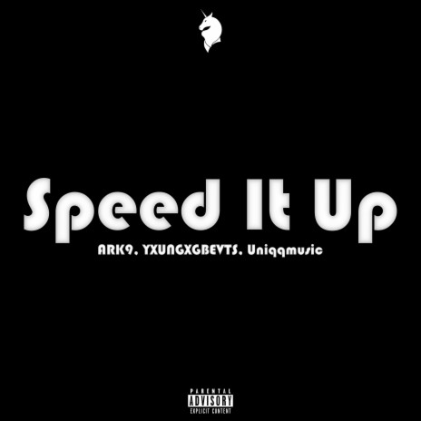 Speed It Up (feat. ARK9, YXUNGXGBEVTS)