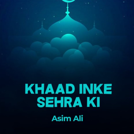 Khaad Inke Sehra Ki | Boomplay Music