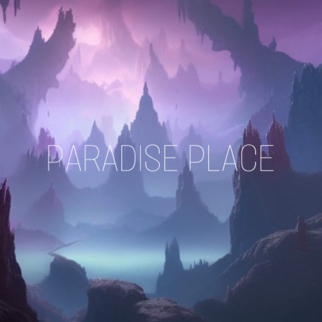 Paradise Place - Slowed | Boomplay Music