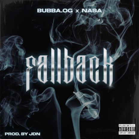 Fallback ft. Bubba.Og | Boomplay Music