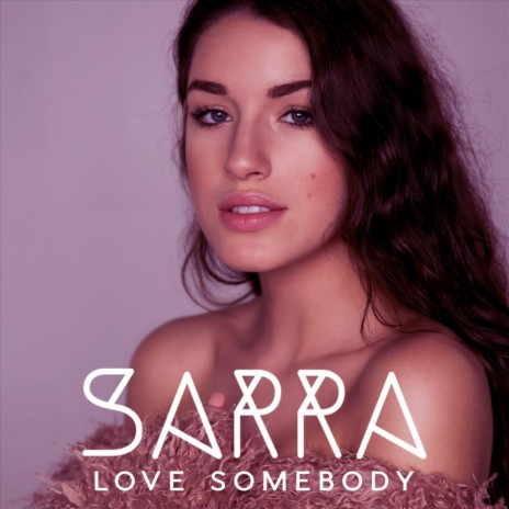 Love Somebody | Boomplay Music