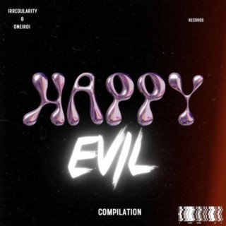 Happy Evil Compilation Vol. 1