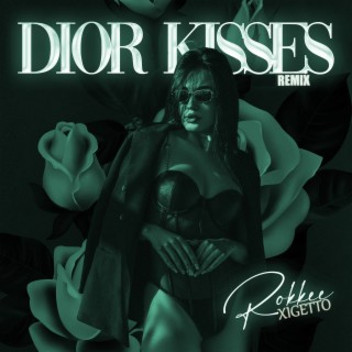 Dior Kisses (Remix)