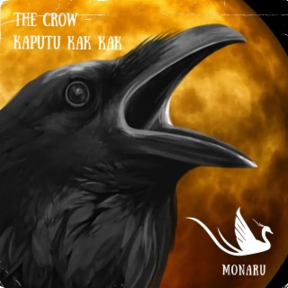 The Crow - Kaputu Kak Kak