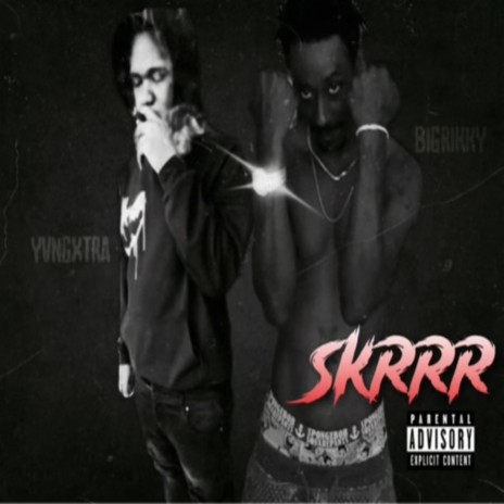 SKRRR ft. YvngXtra | Boomplay Music