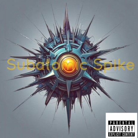 Subatomic Spike | Boomplay Music