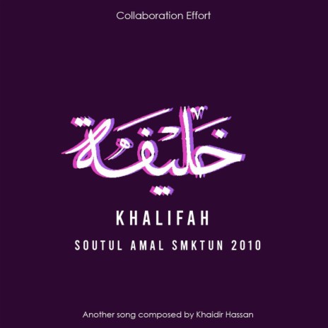 Khalifah ft. Soutul Amal SMKTUN | Boomplay Music