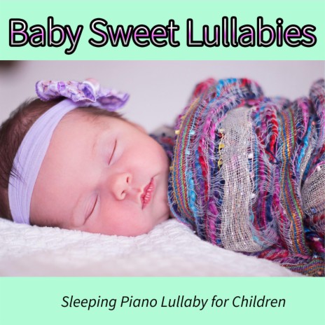Sleepy Melody for a Baby ft. Sleeping Baby Aid & Sleep Baby Sleep | Boomplay Music