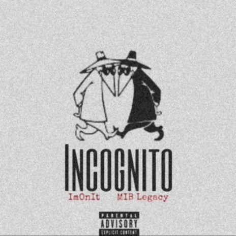 Incognito ft. MIB Legacy | Boomplay Music