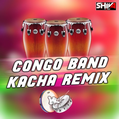 Congo Band kacha (Remix) | Boomplay Music