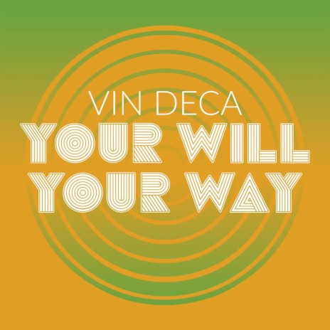 Your Will Your Way | Boomplay Music