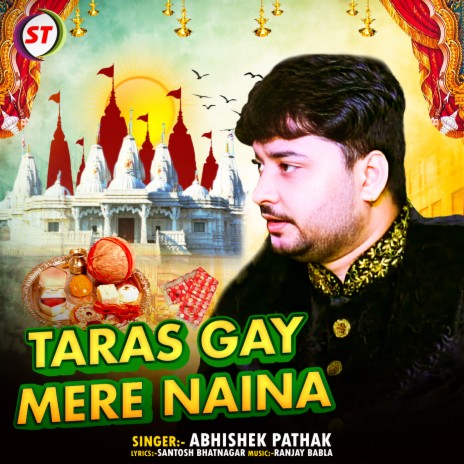 Taras Gay Mere Naina | Boomplay Music