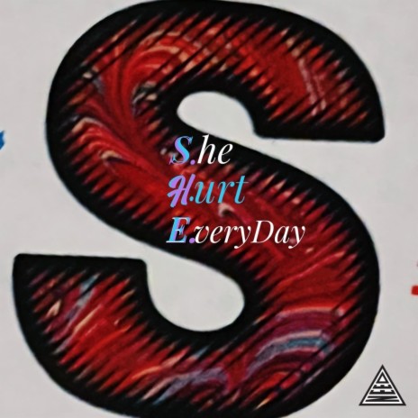 S.H.E. (She Hurt Everyday) | Boomplay Music