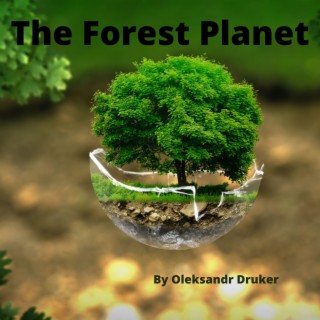 The Forest Planet