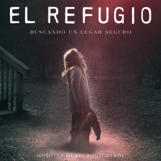 El Refugio (Original Motion Picture Soundtrack)