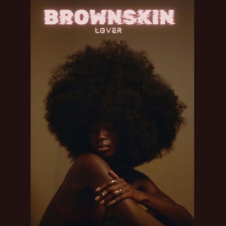 Brownskin Lover | Boomplay Music
