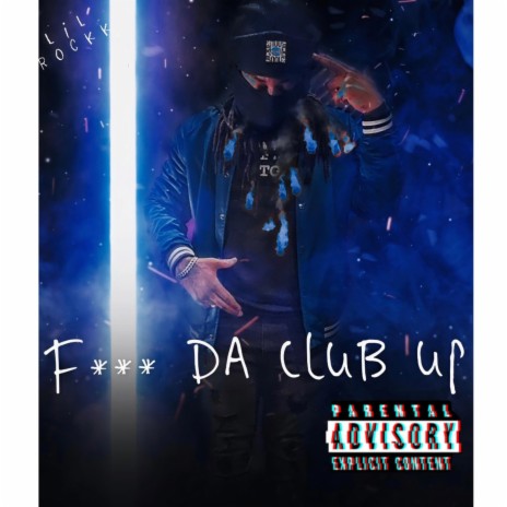 Fuck Da Club Up