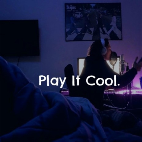 Play It Cool | Boomplay Music