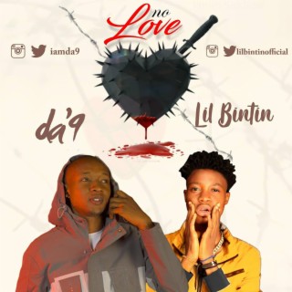 No Love ft. Lil Bintin lyrics | Boomplay Music