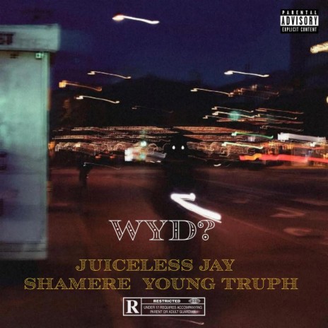 WYD? ft. Shamere & Young Truph | Boomplay Music
