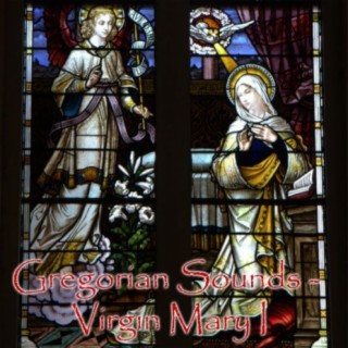 Gregorian Chant Virgin Mary