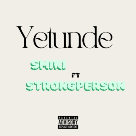 Yetunde (feat. Strongperson)