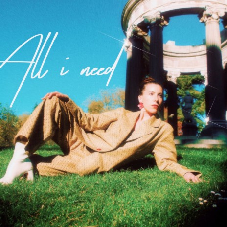 All I Need | Boomplay Music