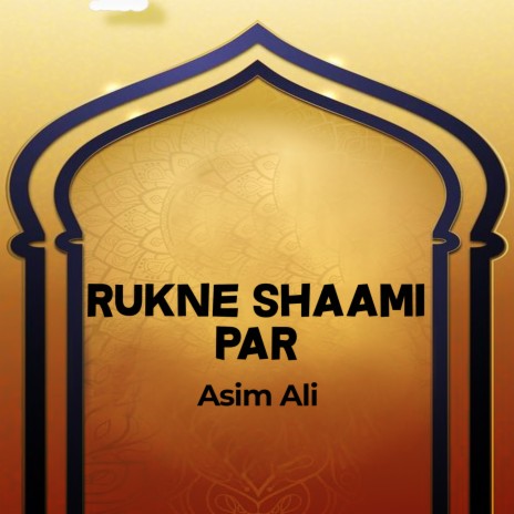 Rukne Shaami Par | Boomplay Music