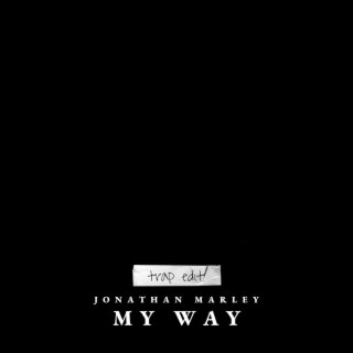 My Way (Trap Edit)