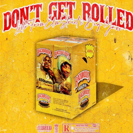 DON'T GET ROLLED ft. Big Yavo | Boomplay Music