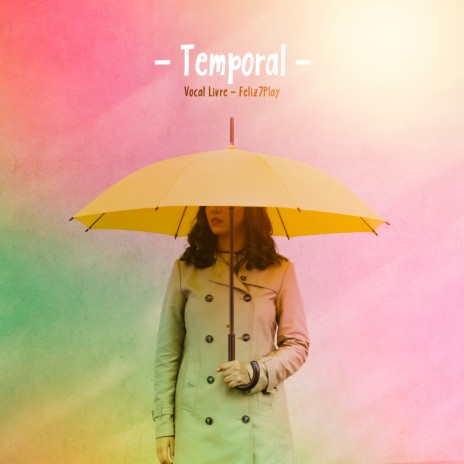 Temporal ft. Feliz7Play
