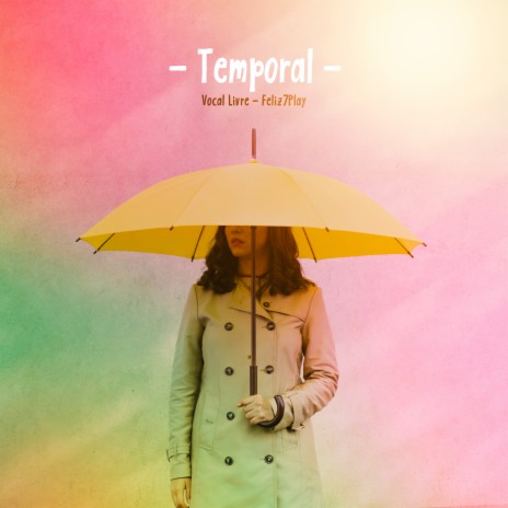 Temporal ft. Feliz7Play | Boomplay Music