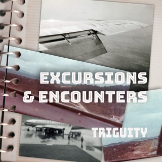 Excursions & Encounters