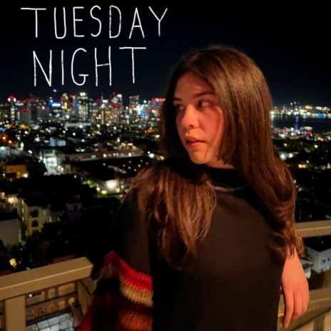 Tuesday Night | Boomplay Music