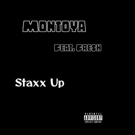 Staxx Up ft. FRE$H | Boomplay Music
