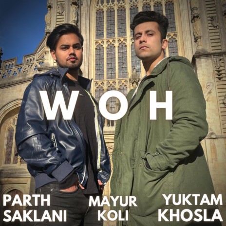 Woh ft. Parth Saklani & Mayur Koli | Boomplay Music
