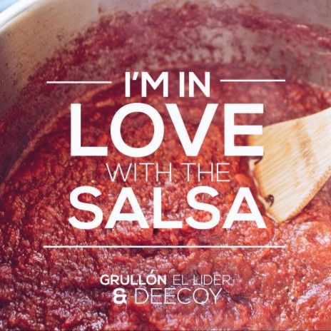 In Love with The Salsa ft. Deecoy | Boomplay Music