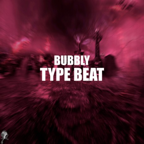 BUBBLY | Boomplay Music