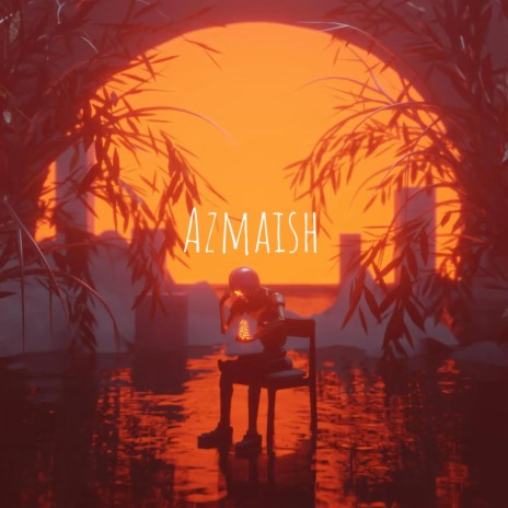 AZMAISH | Boomplay Music